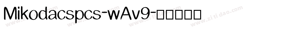 Mikodacspcs-wAv9字体转换