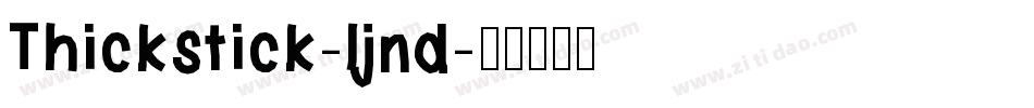 Thickstick-ljnd字体转换