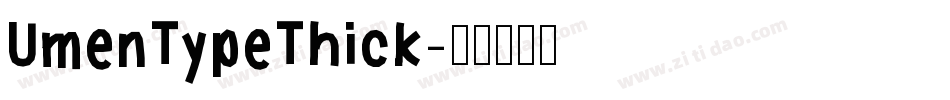 UmenTypeThick字体转换