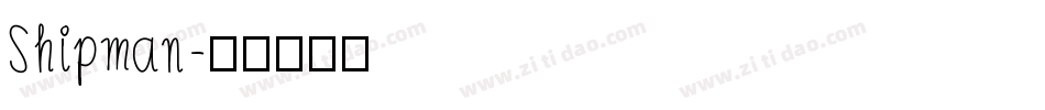 Shipman字体转换