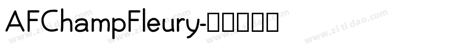 AFChampFleury字体转换