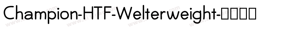 Champion-HTF-Welterweight字体转换