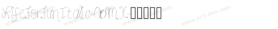 LifeForFunItalic-0pMX字体转换