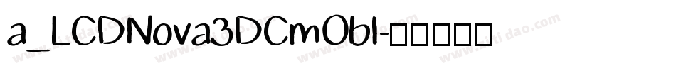 a_LCDNova3DCmObl字体转换