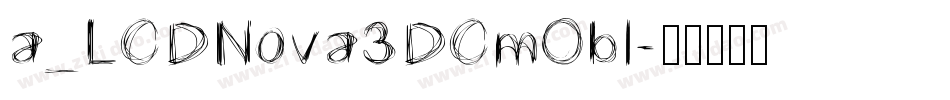 a_LCDNova3DCmObl字体转换