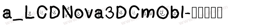 a_LCDNova3DCmObl字体转换