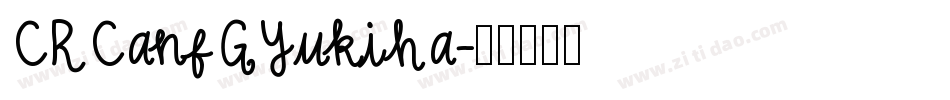 CRCanfGYukiha字体转换