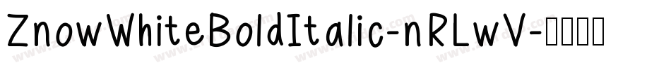 ZnowWhiteBoldItalic-nRLwV字体转换