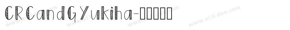 CRCandGYukiha字体转换