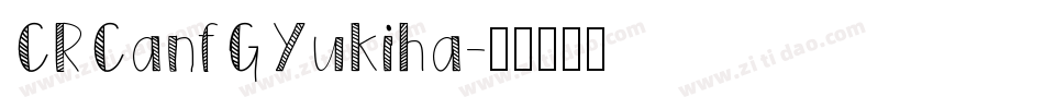 CRCanfGYukiha字体转换