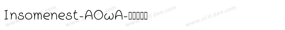 Insomenest-AOwA字体转换