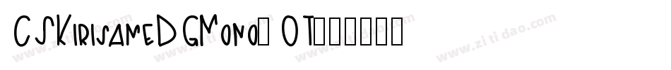 CSKirisameDGMono-OT字体转换