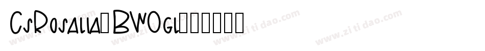CsRosalia-BW0gl字体转换