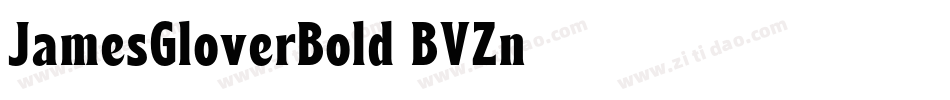 JamesGloverBold-BVZn字体转换