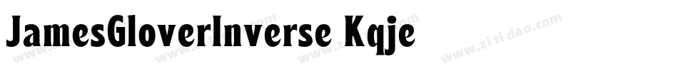 JamesGloverInverse-Kqje字体转换