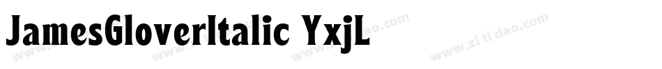 JamesGloverItalic-YxjL字体转换