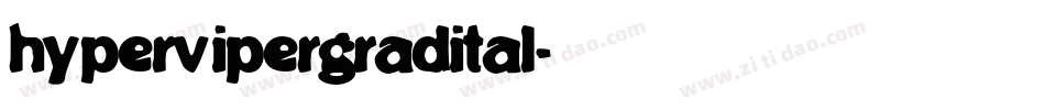 hypervipergradital字体转换