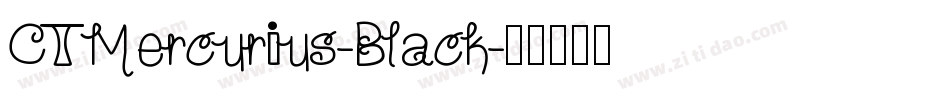 CTMercurius-Black字体转换