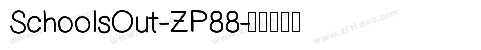 SchoolsOut-ZP88字体转换