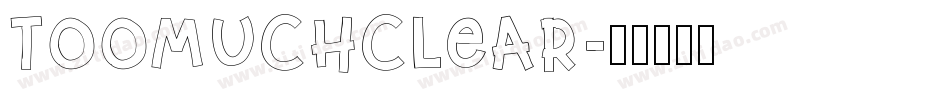 TooMuchClear字体转换