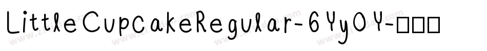 LittleCupcakeRegular-6Yy0Y字体转换