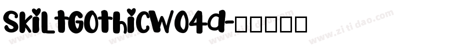 SkiltGothicW04a字体转换