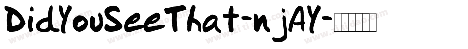 DidYouSeeThat-njAY字体转换