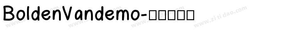 BoldenVandemo字体转换
