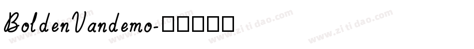 BoldenVandemo字体转换