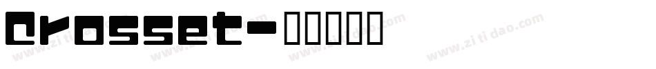 Crosset字体转换
