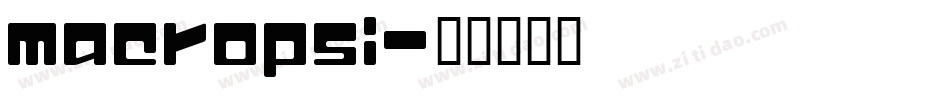 macropsi字体转换