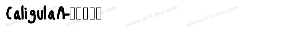 CaligulaA字体转换