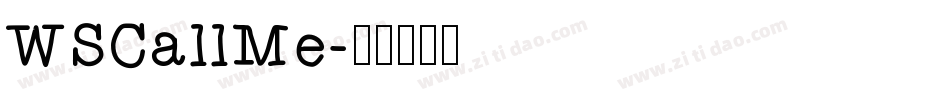 WSCallMe字体转换