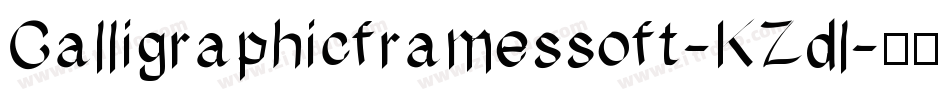 Calligraphicframessoft-KZdl字体转换