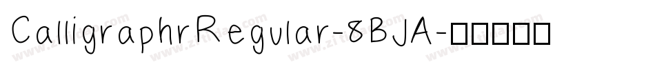 CalligraphrRegular-8BJA字体转换