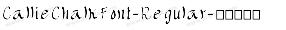CallieChalkFont-Regular字体转换