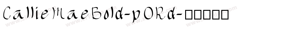 CallieMaeBold-pORd字体转换