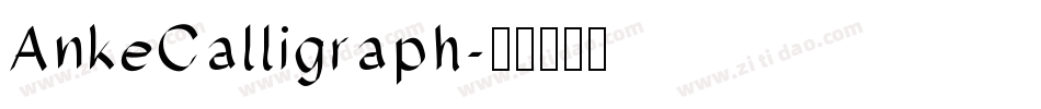 AnkeCalligraph字体转换