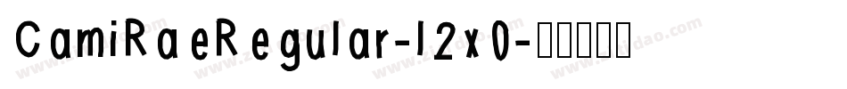 CamiRaeRegular-l2x0字体转换