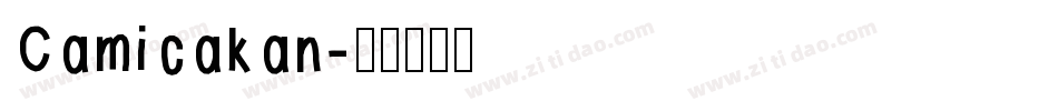 Camicakan字体转换
