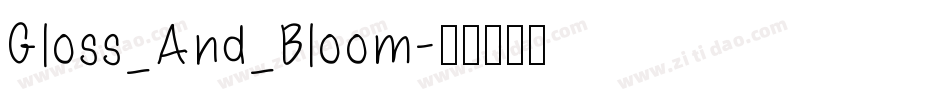 Gloss_And_Bloom字体转换