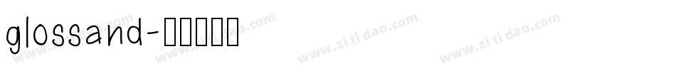 glossand字体转换