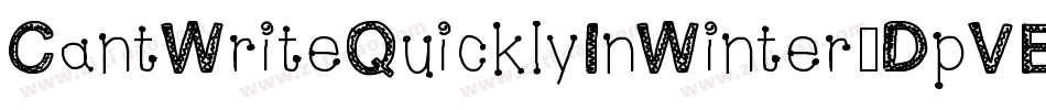 CantWriteQuicklyInWinter-DpVE字体转换