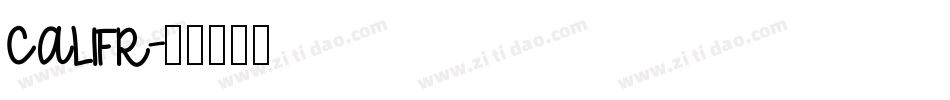 CALIFR字体转换