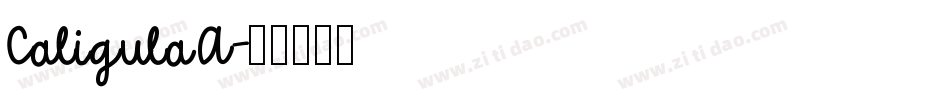 CaligulaA字体转换