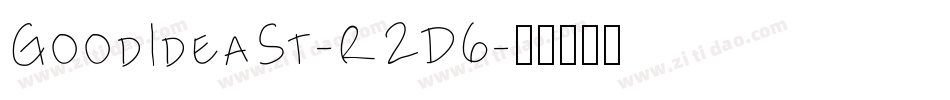 GoodIdeaSt-R2D6字体转换