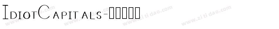 IdiotCapitals字体转换