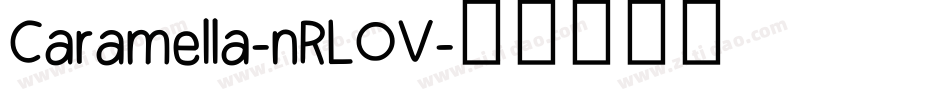 Caramella-nRLOV字体转换