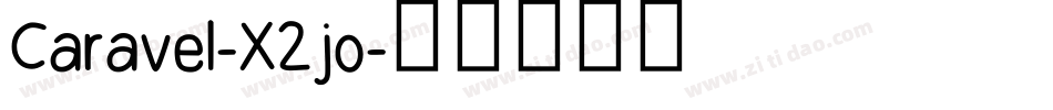 Caravel-X2jo字体转换