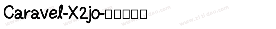 Caravel-X2jo字体转换